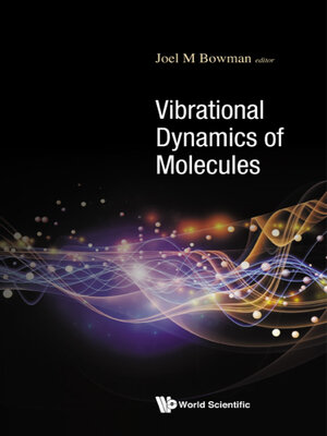 cover image of Vibrational Dynamics of Molecules